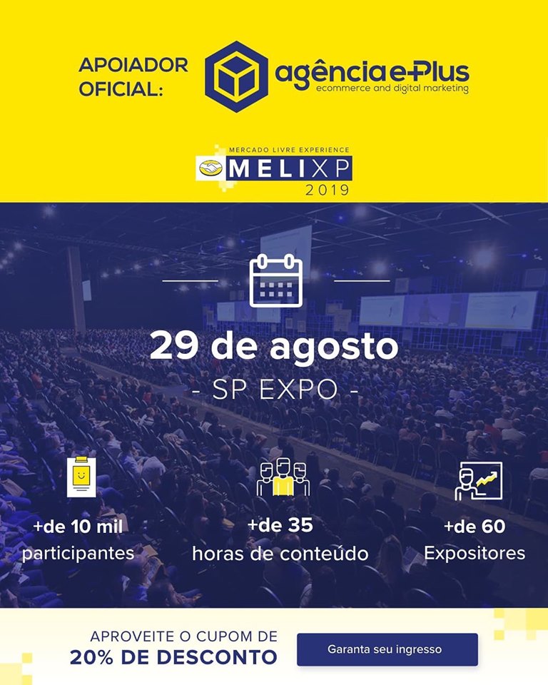 Agência e-Plus concede 20% de desconto na MeliXP 2019